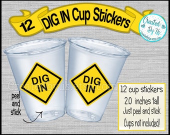 Construction party cup stickers Dig In stickers Birthday cup stickers Dig in Treat bag stickers Construction Disposable cup sticker decals