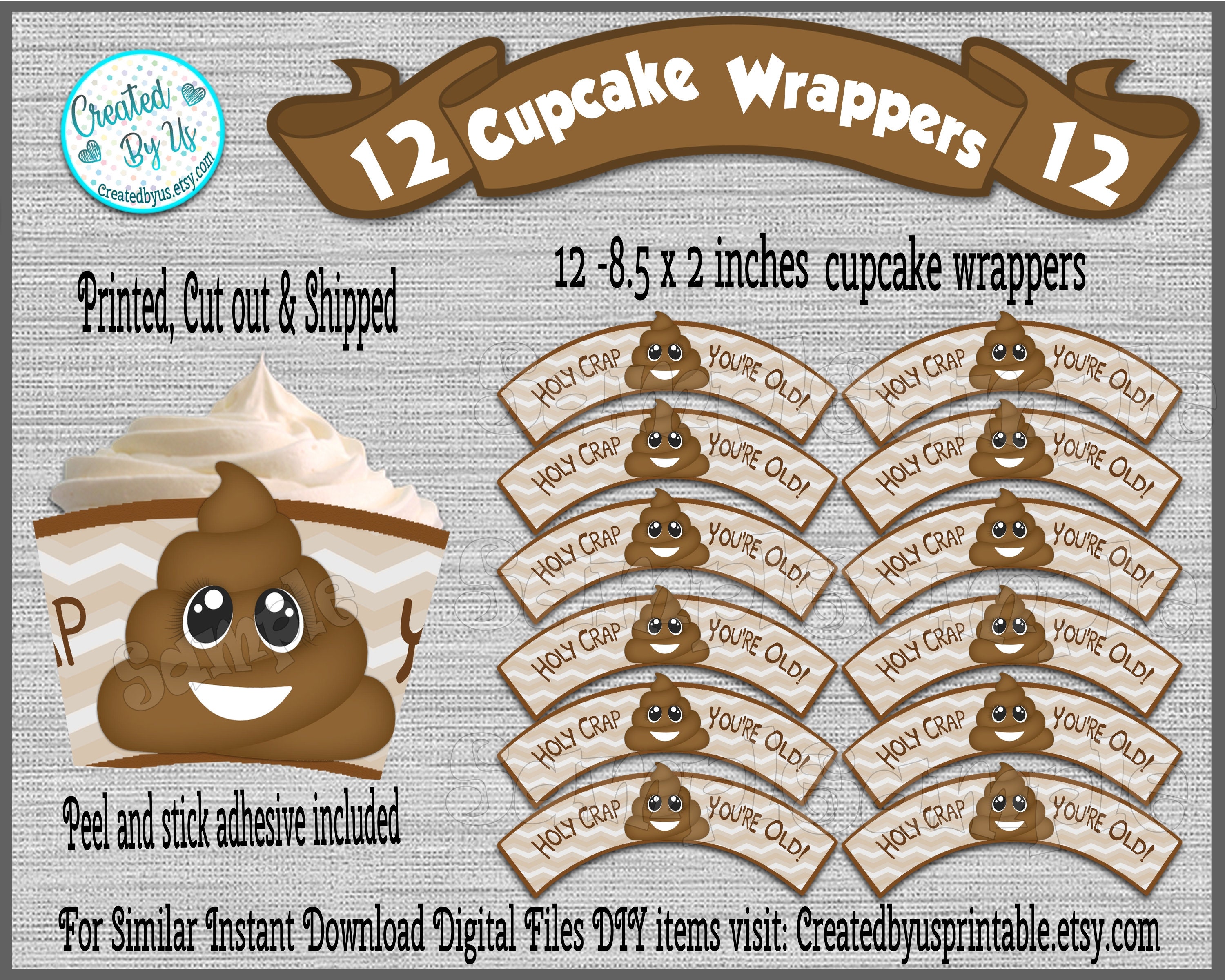Poop Cupcake Wrappers Holy crap youre old cupcake wraps Birthday Decorations Over the hill cup cake sleeves Emoji cake