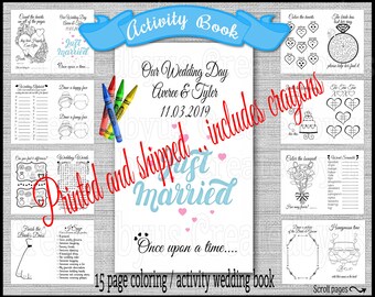 May include: A 15-page coloring and activity book for a wedding. The cover features a blue and pink banner with the text "Just Married" and "Once upon a time..." The book includes activities such as word searches, mazes, and coloring pages.