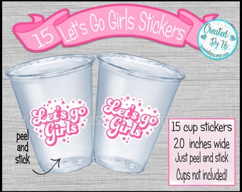 Cowgirl party cup stickers Lets go girls Disposable cup stickers Cowgirl Party Treat bag stickers Cowgirl Bachelorette Party Bridal party