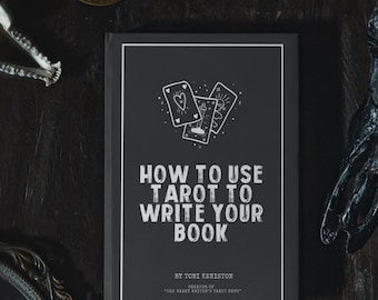 Guia de Escrita de Tarô: Superando o Bloqueio de Escritor, Elaborando um Romance (E-book em PDF)