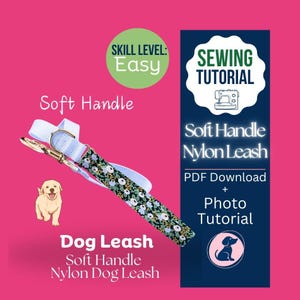 DIY Dog Leash Sewing Tutorial: Fabric Handle with Nylon Webbing (PDF Pattern)