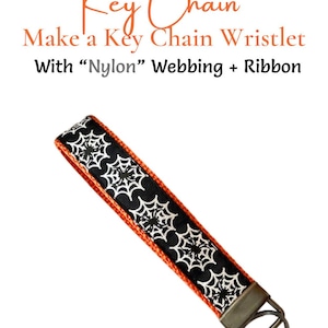 DIY Key Chain Halloween, Key Fob Sewing Pattern, Nylon and Ribbon KeyChain, Digital File, Beginners Sewing Pattern - Instant Download