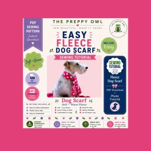 May include: A PDF sewing pattern for an easy fleece dog scarf by The Preppy Owl. The document features a photo of a dog wearing a pink and white polka dot scarf, along with text detailing the sewing tutorial, skill level, and pattern contents.
