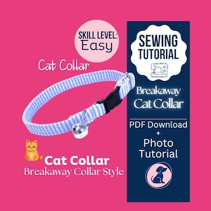 May include: A blue and white striped breakaway cat collar with a silver bell and black buckle. The image includes text that reads "Cat Collar" and "Sewing Tutorial". The skill level is marked as "Easy".