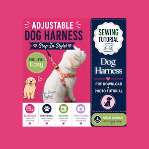 Puede incluir: Un tutorial de costura para un arnés de perro ajustable con un perro blanco que lleva un arnés floral naranja. El gráfico incluye el texto: ADJUSTABLE DOG HARNESS, Step-In Style!, SKILL LEVEL: Easy, Comfy, Secure & Stylish!, SEWING TUTORIAL, PDF DOWNLOAD + PHOTO TUTORIAL, INSTANT DOWNLOAD Start Sewing Today!