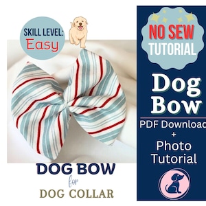 Puede incluir: Un lazo para perro a rayas azules, rojas y blancas, con el texto "Dog Bow" y "No Sew Tutorial". El lazo es para un collar de perro. La imagen también incluye el texto "Easy" y un gráfico de un perro.