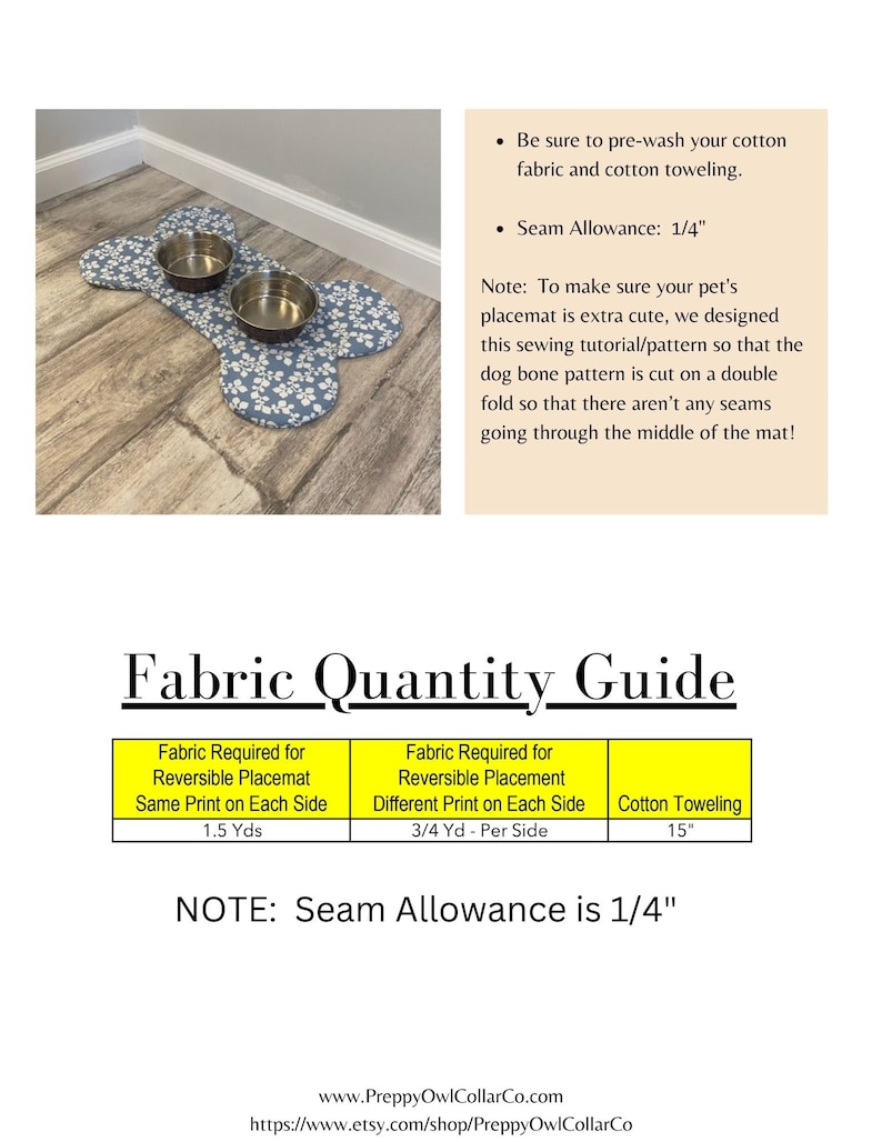 May include: A sewing tutorial for a dog bone-shaped pet placemat with two stainless steel bowls. The guide includes a fabric quantity chart, a 1/4 inch seam allowance note, and instructions for pre-washing cotton fabric and cotton toweling.