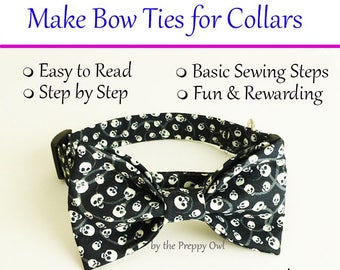 Dog Bow Tie Dog Collar, Instant Download Sewing Tutorial Pet Bow Tie, Learn How to Make this Perfect Dog Collar Accessory, Sewing Pattern