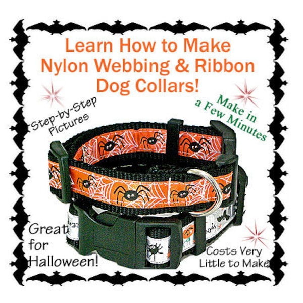 Adjustable Nylon Webbing & Ribbon Dog Collar - Instant Download - Learn How to Make these Dog Collars