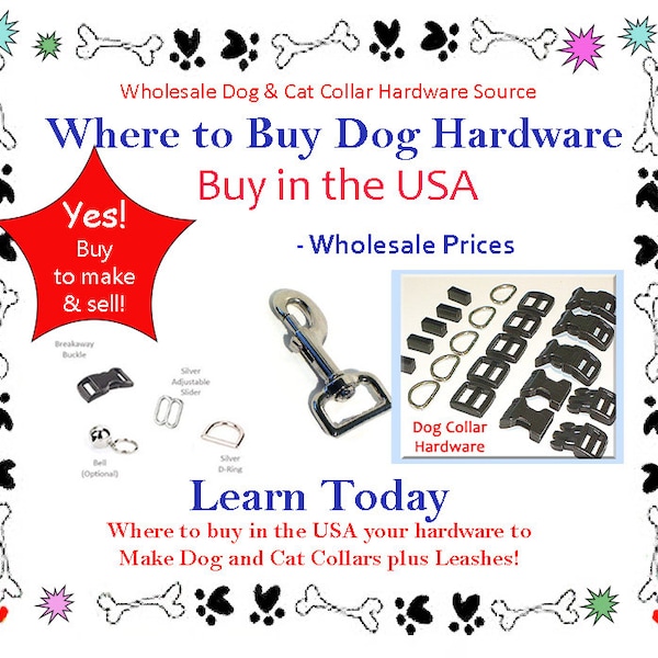 Make Dog Collars, Dog Collar Hardware Vendor List, Where to Buy Dog Collar Hardware Wholesale, DIY Pet Collar Hardware