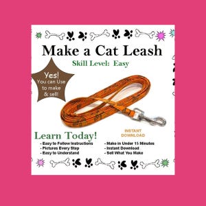 May include: A digital instructional guide titled Make a Cat Leash with an easy skill level. The image features a coiled orange leash with a metallic silver swivel snap hook. Text includes Learn Today, Easy to Follow Instructions, and Instant Download.