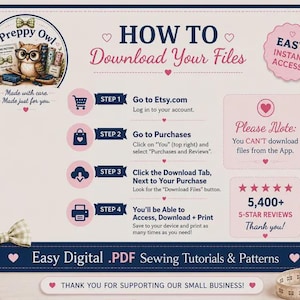 May include: An instructional graphic titled HOW TO Download Your Files with four steps for accessing digital sewing patterns. It features a logo with an owl wearing glasses, a pink badge for instant access, and a note about app limitations.