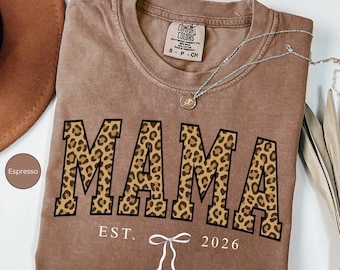 Custom Leopard Mama Shirt, Personalized Est 2026, Custom Mom Shirt, Garment-Dyed Cotton Comfort,Coquette Mom Gift, Mothers Day Gif