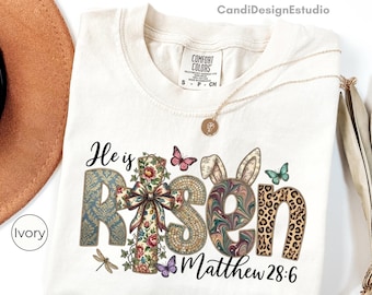 Comfort Colors® He is Risen Shirt, Bible Verse Shirt, Easter Shirt, Happy Easter Shirt, Easter Long Sleeve, Jesus Lover Shirt, Easter Gift