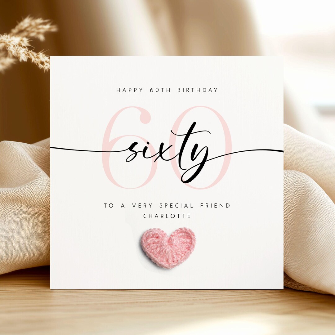 Personalised 60th Birthday Card for Friend, Handmade Heart Crochet Card ...