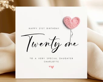 Personalised 21st Birthday Card for Daughter, Handmade Crochet Card Heart Balloon, Name Card Twenty First Gift Granddaughter Niece Keepsake