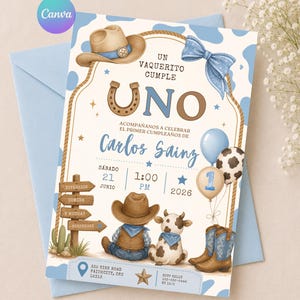 May include: A birthday invitation card featuring a cowboy theme with a tan hat, a blue bow, a horseshoe, a cow, and boots. The text reads: UN VAQUERITO CUMPLE UNO, ACOMPAÑANOS A CELEBRAR EL PRIMER CUMPLEAÑOS DE Carlos Sainz, SÁBADO 21 JUNIO 1:00 PM 2026.