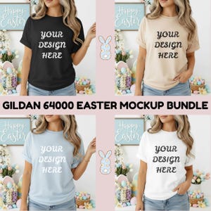 May include: A mockup bundle of Gildan 64000 Easter t-shirts in black, beige, light blue, and white. Each shirt displays the text "YOUR DESIGN HERE". The image includes Easter-themed decorations and the text "Happy Easter".