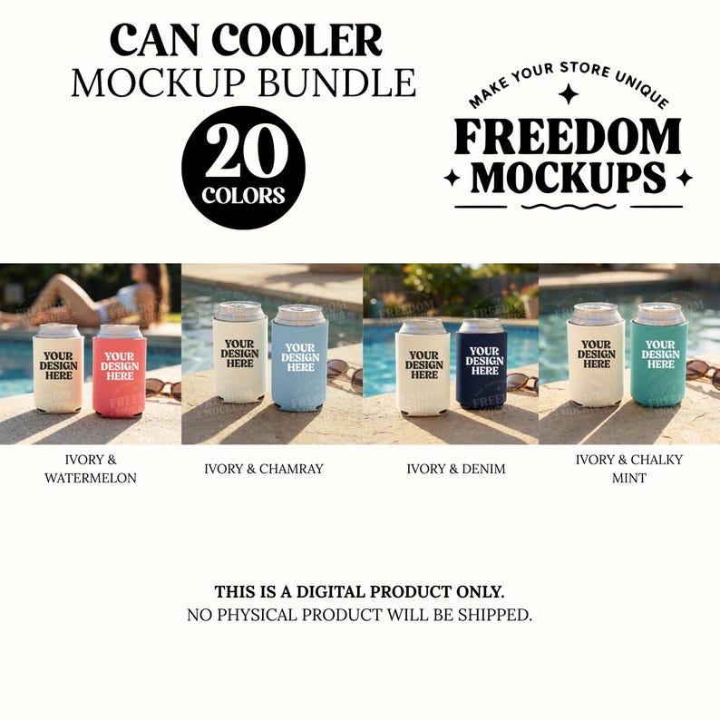 May include: A can cooler mockup bundle with 20 colors. The image displays several can coolers in various colors, including ivory, watermelon, chamray, denim, and chalky mint. Each cooler has the text "YOUR DESIGN HERE". The text "FREEDOM MOCKUPS" is also visible.