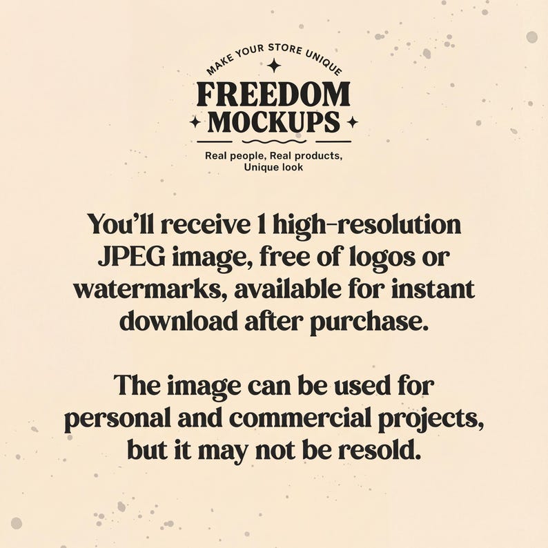 Puede incluir: Fondo beige con el texto "MAKE YOUR STORE UNIQUE" y "FREEDOM + MOCKUPS". El texto de abajo dice "Real people, Real products, Unique look". Texto adicional indica que la imagen es un JPEG de alta resoluci&oacute;n, sin logotipos, disponible para descarga instant&aacute;nea.