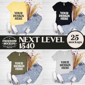 May include: A mockup featuring four V-neck t-shirts in yellow, black, olive green, and light gray, each paired with distressed jeans, sneakers, and a mug. The shirts have the text "YOUR DESIGN HERE". The image also includes the text "NEXT LEVEL 1540" and "25 mockups".