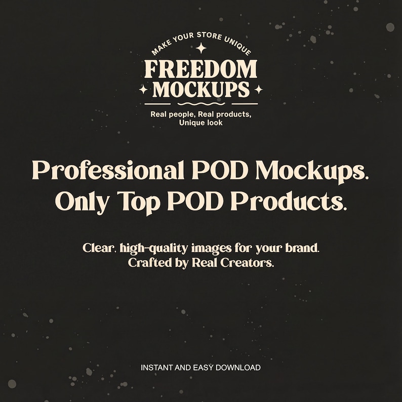 Puede incluir: Fondo oscuro con texto blanco que promociona "FREEDOM MOCKUPS". El texto incluye "Professional POD Mockups" y "Only Top POD Products". Texto adicional indica "Clear, high-quality images for your brand" y "Instant and easy download."