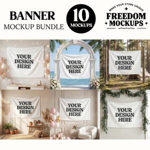 May include: A banner mockup bundle featuring 10 mockups with the text "BANNER MOCKUP BUNDLE" and "10 MOCKUPS". Each mockup displays a white banner with the text "YOUR DESIGN HERE" in a variety of settings, including a beach, forest, and interior scenes.