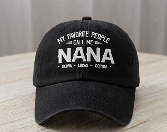 Custom Nana Hat Personalized Grandma Gift Embroidered Family Names Cap Mothers Day Birthday Gift for Grandmother Keepsake