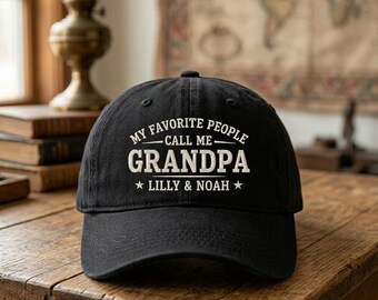 Custom Grandpa Embroidered Hat Personalized Grandfather Gift Favorite People Call Me Grandpa Family Names Cap