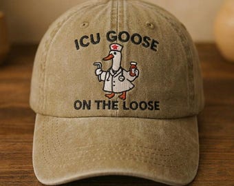 Custom ICU Goose On The Loose Embroidered Hat Funny Nurse Gift Medical Humor Cap Healthcare Worker Accessory