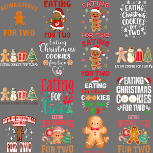 May include: A collection of Christmas-themed designs featuring gingerbread people and the phrase "Eating Cookies for Two." The designs include various fonts, colors, and festive elements like Christmas trees and Santa hats.