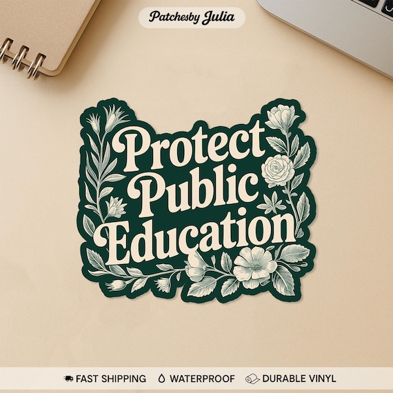 Protect Public Education Sticker, Teacher Protest Human Right Liberal Political Support School Stickers Die Cut for Water Bottle, Laptop