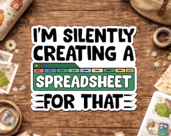 I'm Silently Creating A Spreadsheet Sticker, Funny Accounting Tech Humor Workplace Waterproof Stickers Decal for Kindle Laptop, Water Bottle