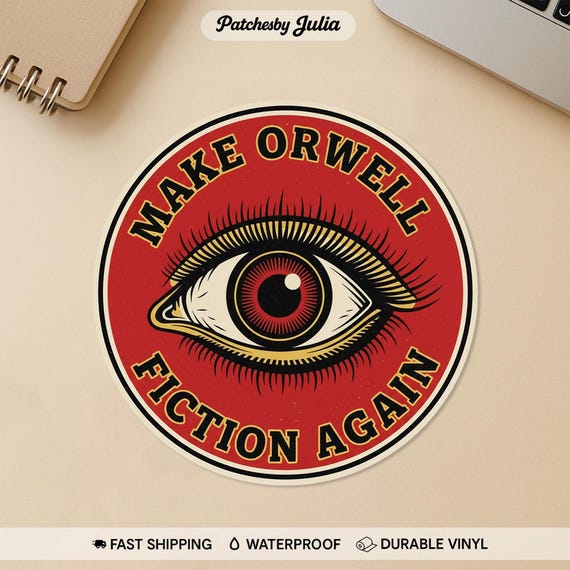 Make Orwell Fiction Again Sticker, Fiction Literacy Political Protest Stickers Die Cut for Water Bottle, Laptop