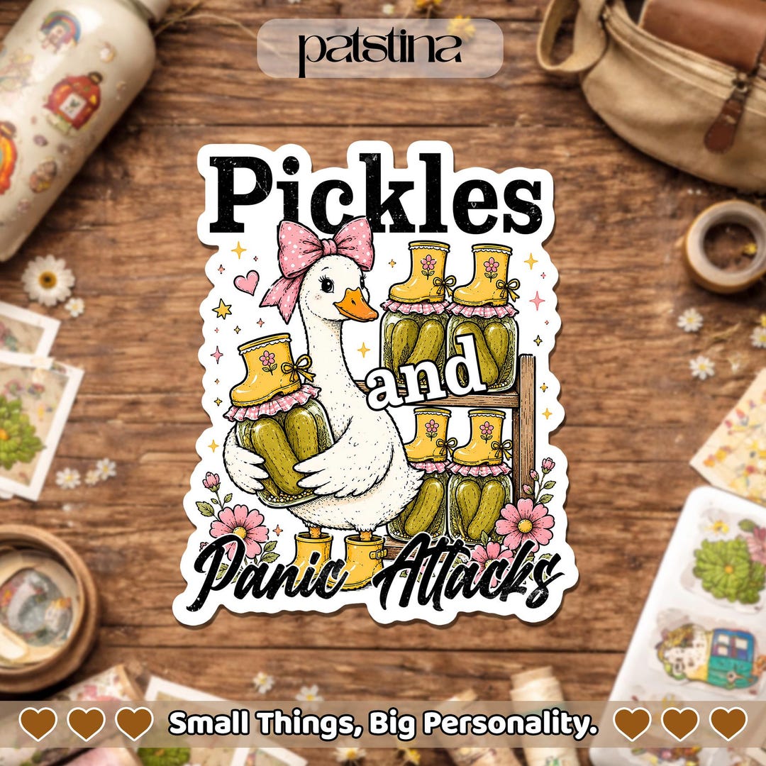 Pickles and Panic Attacks Sticker, Farmhouse Humor Mental Health Funny ...