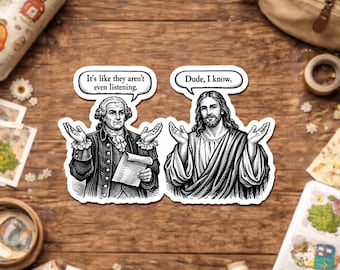 I'd Like They Aren't Even Listening Sticker, Funny Christian Faith Jesus Freedom Political Religious Joke Sticker for Laptop, Water Bottle