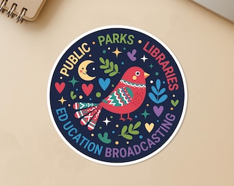 Public Parks Libraries Education Broadcasting Liberal Sticker, Pro Choice Resist Political Stickers Die Cut for Water Bottle, Laptop