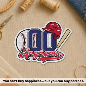 May include: Embroidered baseball patch with the number "00" in blue, a red baseball helmet, and a baseball bat. The word "Anyname" is in red script. The patch is white with a red border. Text at the bottom reads "You can't buy happiness... but you can buy patches."