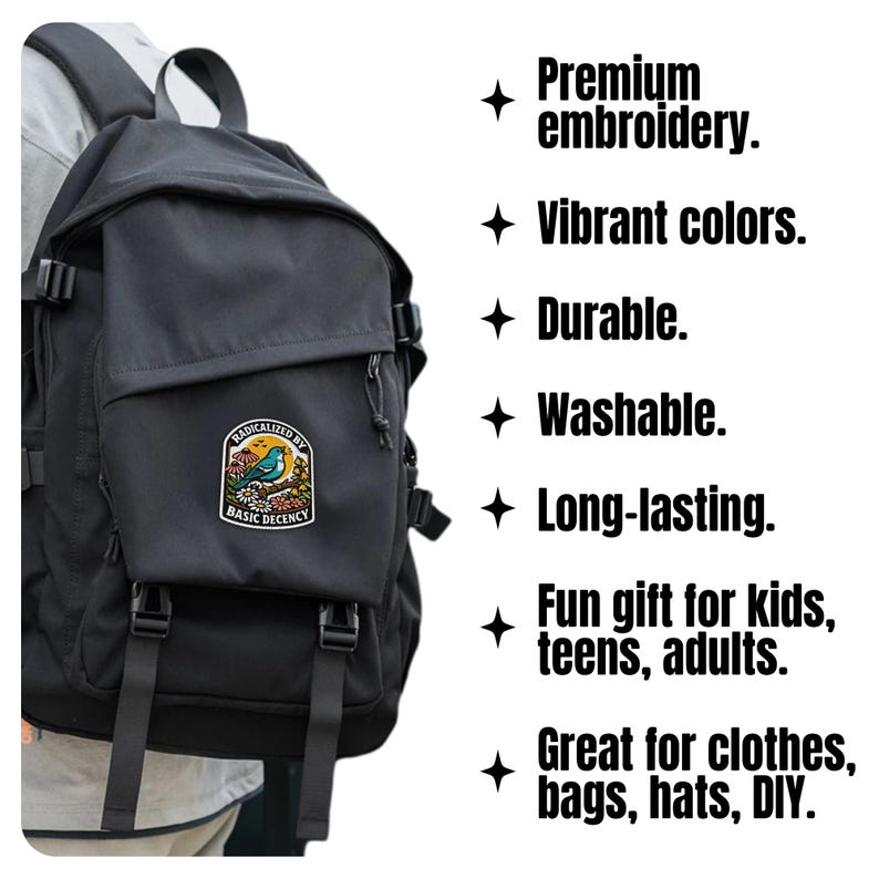 May include: Black backpack with multiple compartments and adjustable straps. Features a colorful embroidered patch with a bird and the text "RADICALIZED BY BASIC DECENCY". The backpack is durable and washable.