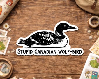 Stupid Canadian Wolf Bird Sticker, Ice Hockey Sports Romance Bookish Smut Reader, Hollander&Rosanov, LGBT Hockey Stickers Decal for Kindle
