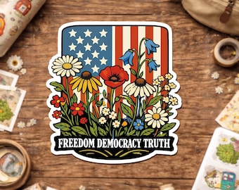 Freedom Democracy Truth Sticker, Floral Quote Equality Protest Liberal Political Stickers Die Cut for Water Bottle, Laptop