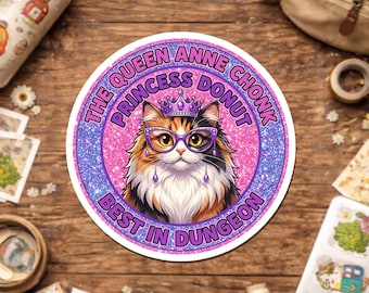 The Queen Anne Chonk Sticker, Funny Cat Princess Donut Fantasy Bookish Readers Stickers Die Cut for Water Bottle, Laptop