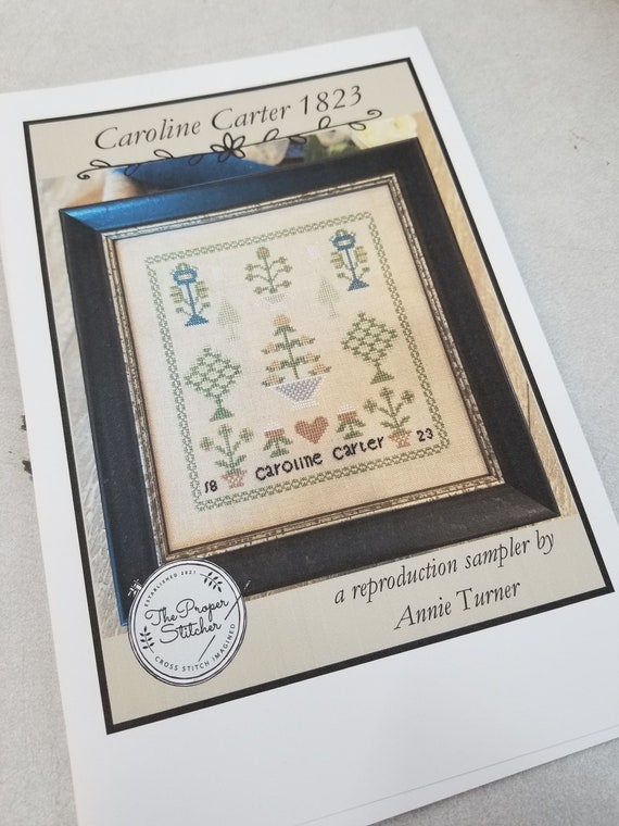 Caroline Carter 1823 by Annie Turner of the Proper Stitcher...cross stitch pattern