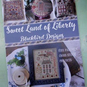 Sweet Land of Liberty, by Blackbird Designs...cross-stitch design