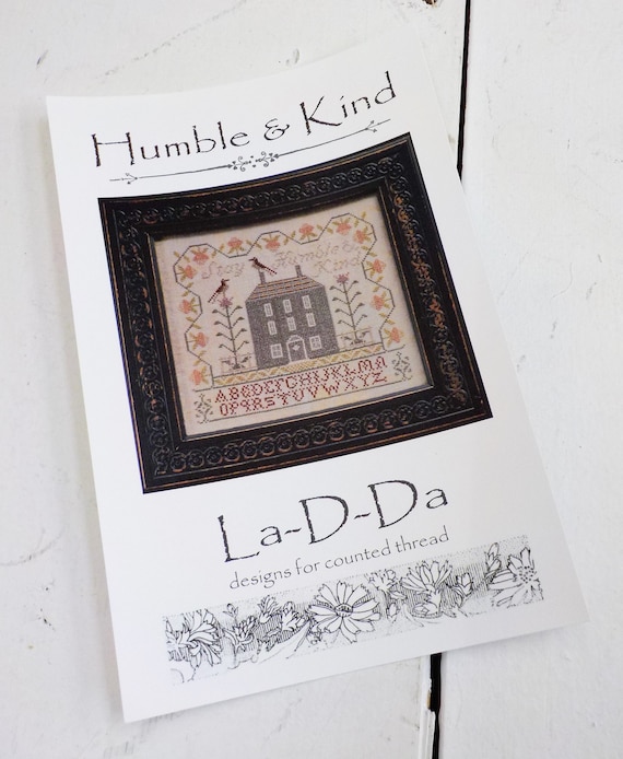 Humble & Kind by La-D-Da...cross stitch pattern, house cross stitch, sampler cross stitch