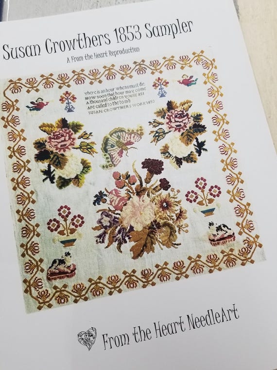 Susan Crowthers 1853 Sampler...From the Heart--NeedleArt by Wendy...cross stitch pattern