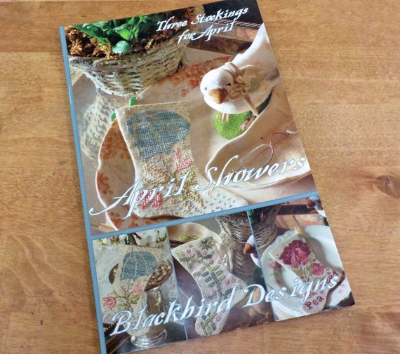 April Showers, 3 Stockings for April, by Blackbird Designs...cross-stitch design