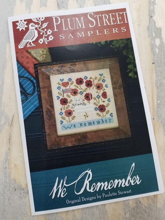 We Remember by Plum Street Samplers...cross stitch pattern, 4th of July cross stitch, Americana cross stitch