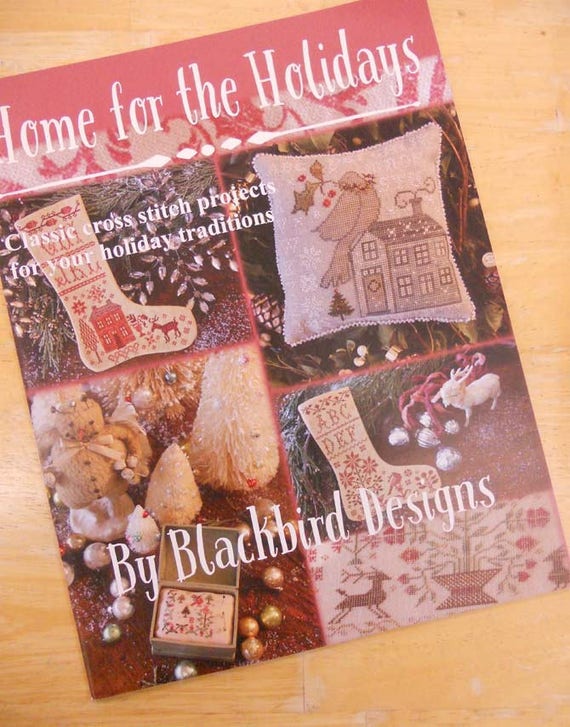 Home for the Holidays, classic cross stitch projects for your holiday traditions, by Blackbird Designs...cross-stitch design